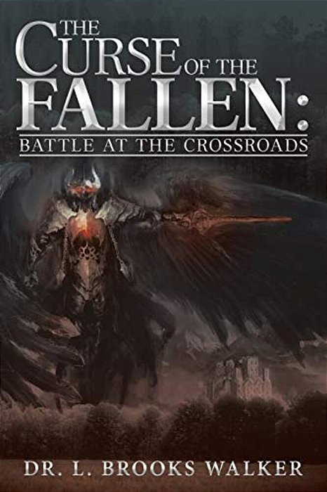 The Curse Of The Fallen: Battle At The Crossroads-..