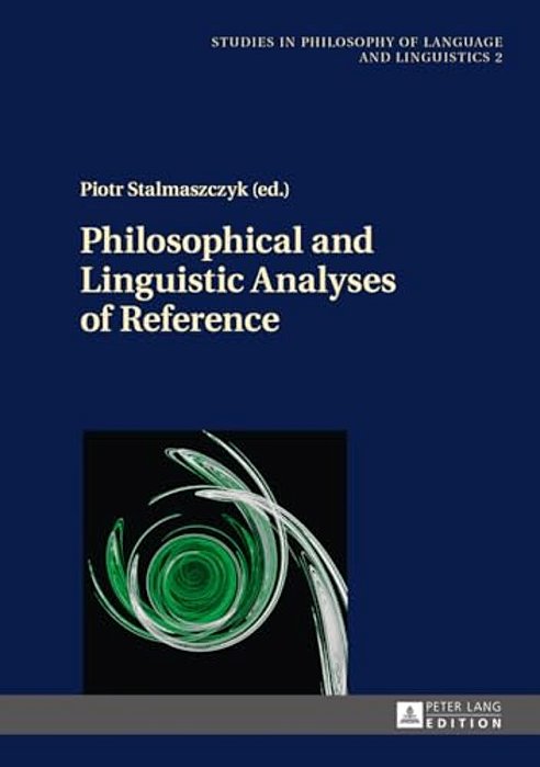 Philosophical And Linguistic Analyses Of Reference-..