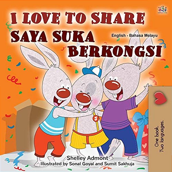 I Love To Share (English Malay Bilingual Book For Kids)-..