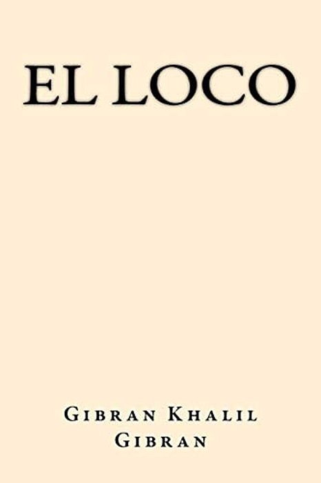 El Loco (Spanish Edition)-..