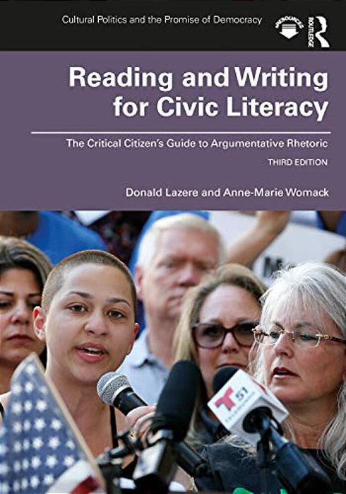 Reading And Writing For Civic Literacy: The Critical Citizen's Guide To Argumentative Rhetoric, Brief Edition-..