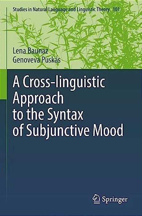 A Cross-Linguistic Approach To The Syntax Of Subjunctive Mood-..