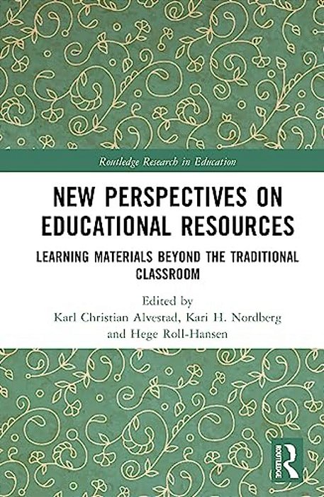 New Perspectives On Educational Resources: Learning Materials Beyond The Traditional Classroom-..