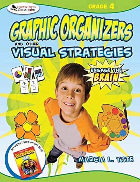 Engage The Brain: Graphic Organizers And Other Visual Strategies, Grade Four-..
