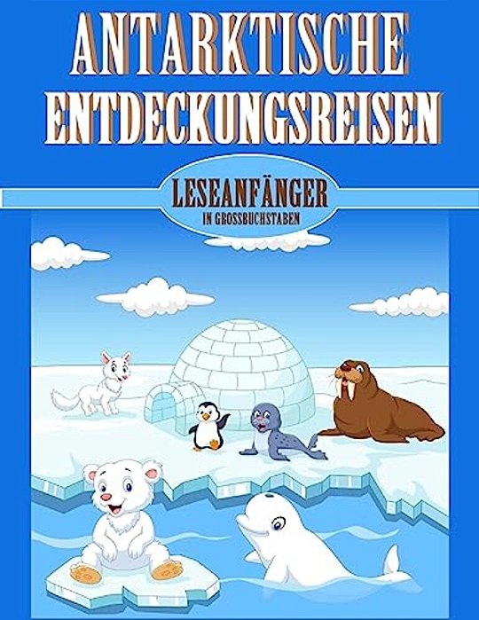 Antarktische Entdeckungsreisen-..