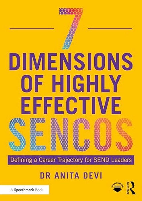7 Dimensions Of Highly Effective Sencos: Defining A Career Trajectory For Send Leaders-..