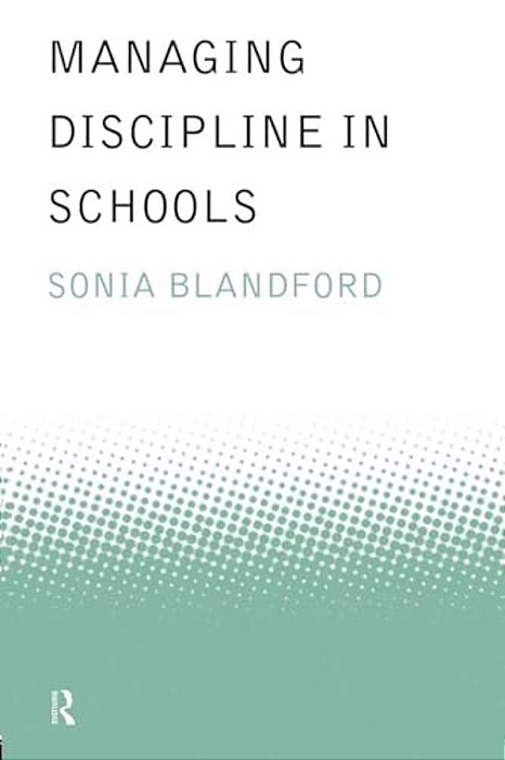 Managing Discipline In Schools-..