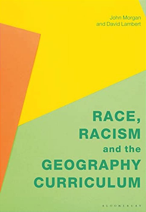 Race, Racism And The Geography Curriculum-..