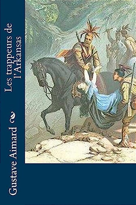 Les Trappeurs De L'Arkansas-..