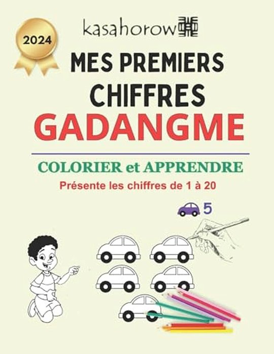 Mes Premiers Chiffres Gadangme: Colorier Et Apprendre 1 2 3-..