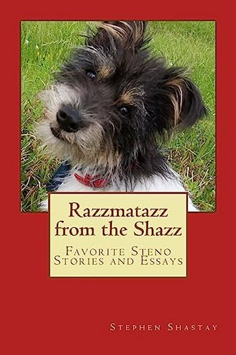 Razzmataz From The Shazz: Favorite Steno Stories And Essays-..