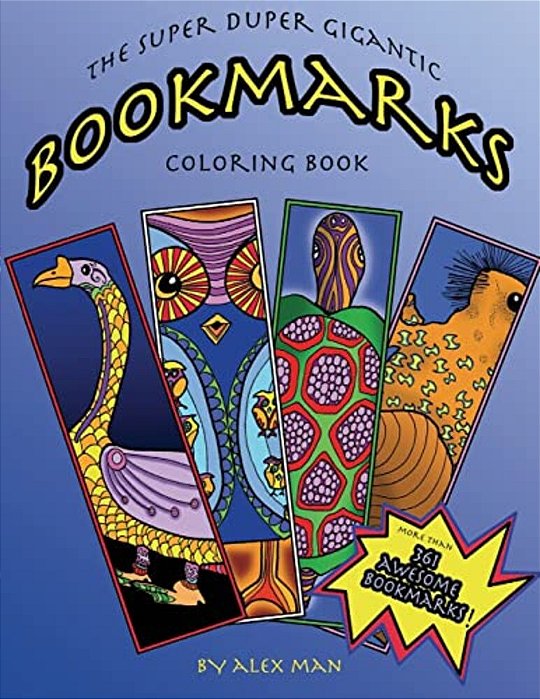 The Super Duper Gigantic Bookmarks Coloring Book-..