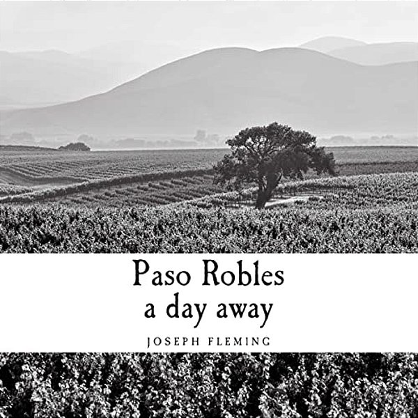 Paso Robles A Day Away-..