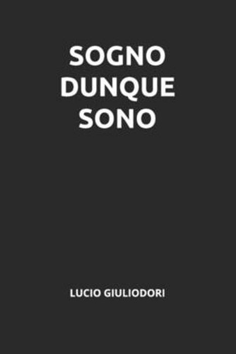 Sogno Dunque Sono-..