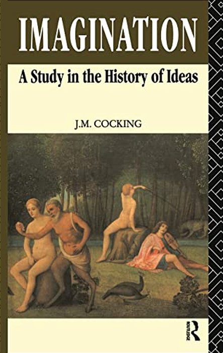 Imagination: A Study In The History Of Ideas-..
