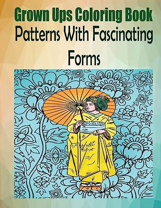 Grown Ups Coloring Book Patterns With Fascinating Forms Mandalas-..