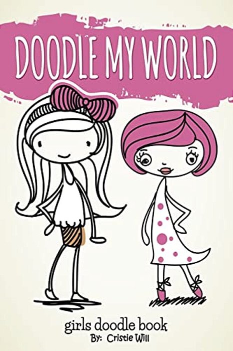 Doodle My World: Girls Doodle Book-..