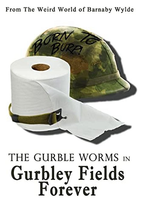 The Gurble Worms In Gurbley Fields Forever-..