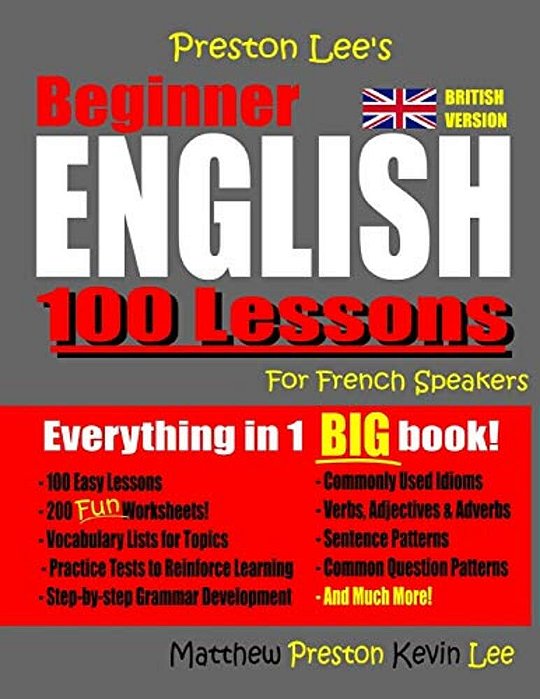 Preston Lee's Beginner English 100 Lessons For French Speakers (British)-..