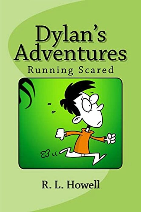 Dylan's Adventures: Running Scared-..