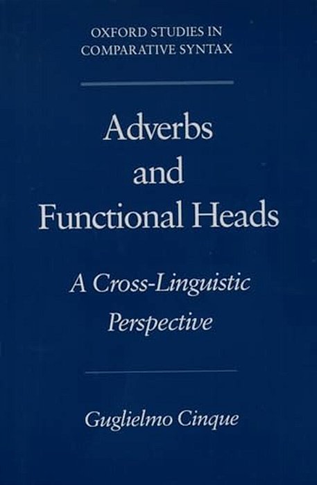 Adverbs And Functional Heads: A Cross-Linguistic Perspective-..
