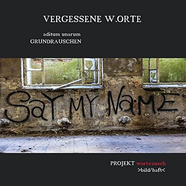 Vergessene W. Orte: Aditum Unarum Grundrauschen-..