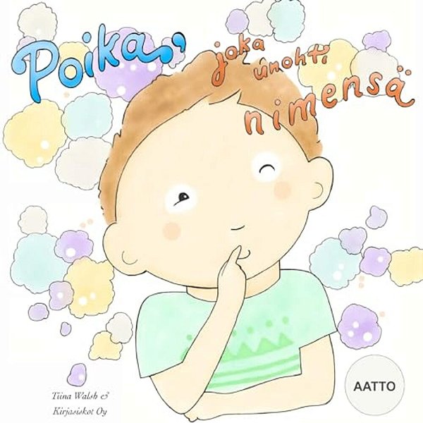 Poika, Joka Unohti Nimensä Aatto-..