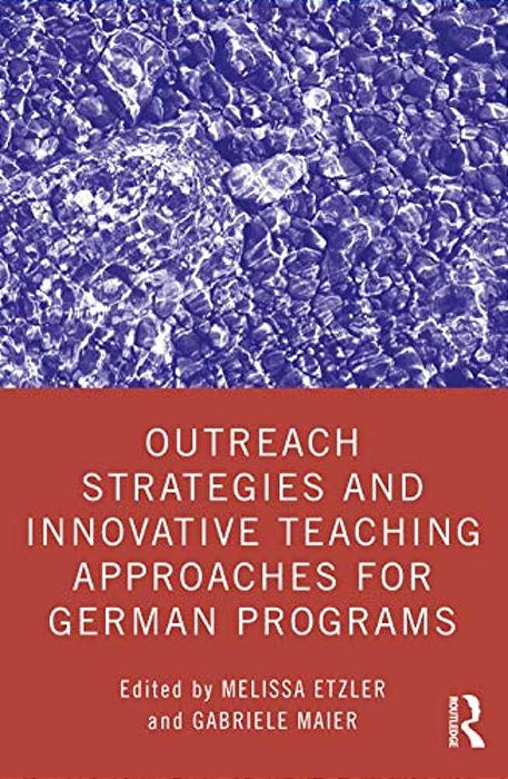 Outreach Strategies And Innovative Teaching Approaches For German Programs-..