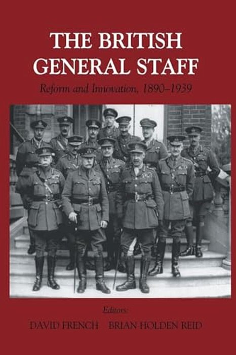 British General Staff: Reform And Innovation-..