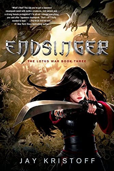 Endsinger: The Lotus War Book Three-..