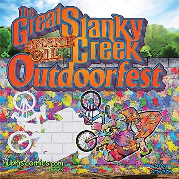 The Great Stanky Creek Outdoorfest: A Hubris! Book-..