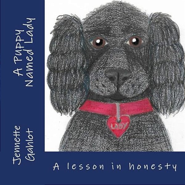 A Puppy Named Lady: A Lesson In Honesty-..