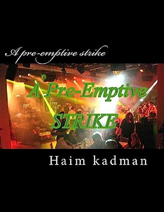 A Pre-Emptive Strike-..