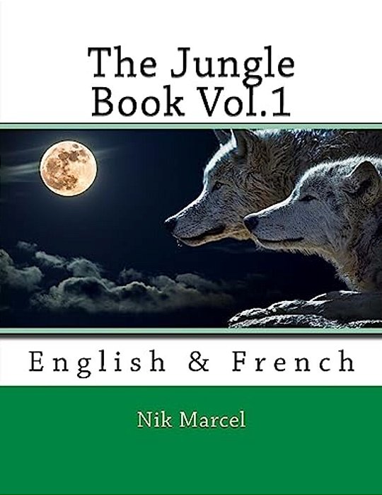 The Jungle Book Vol.1: English & French-..