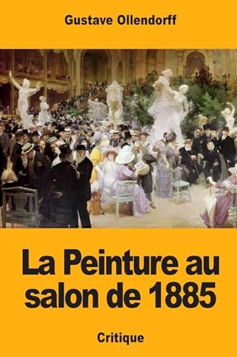 La Peinture Au Salon De 1885-..
