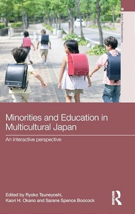 Minorities And Education In Multicultural Japan: An Interactive Perspective-..