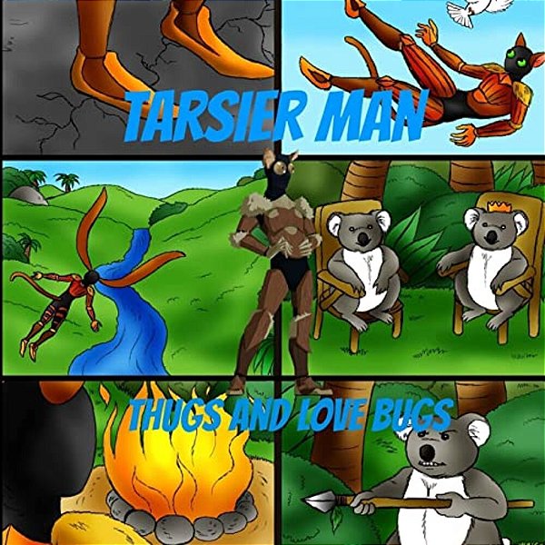 Tarsier Man: Thugs And Love Bugs-..