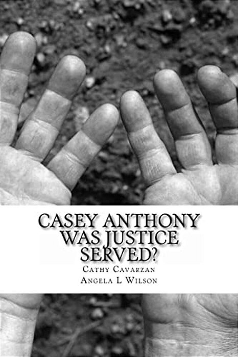Casey Anthony Was Justice Served?-..