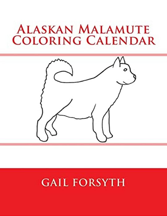 Alaskan Malamute Coloring Calendar-..