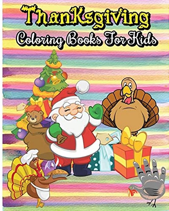 Thanksgiving Coloring Books For Kids: 100 Pages Thanksgiving & Christmas Coloring Books (Jumbo Coloring Books) (Super Fun Coloring Books For Kids)-..