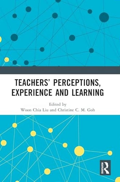 Teachers' Perceptions, Experience And Learning-..