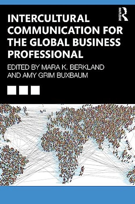 Intercultural Communication For The Global Business Professional-..