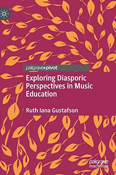Exploring Diasporic Perspectives In Music Education-..