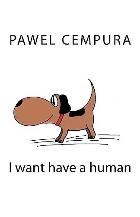 I Want Have A Human-..