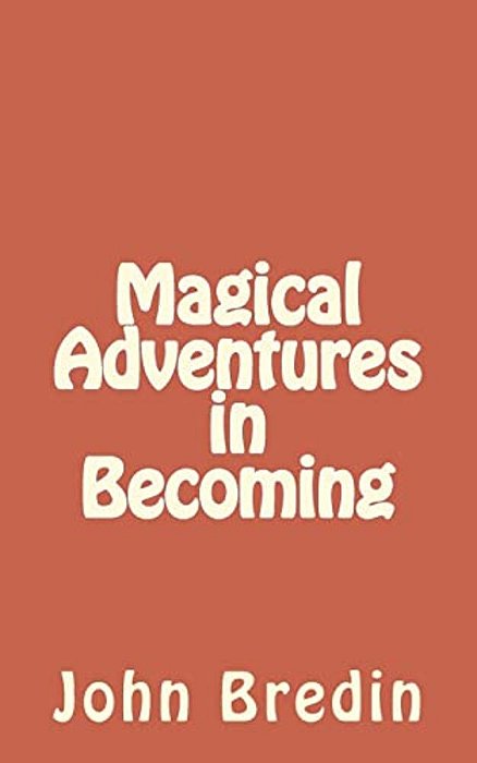 Magical Adventures In Becoming-..