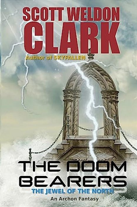 The Doom Bearers: The Jewel Of The North-..