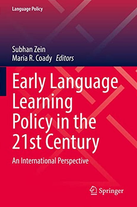 Early Language Learning Policy In The 21St Century: An International Perspective-..