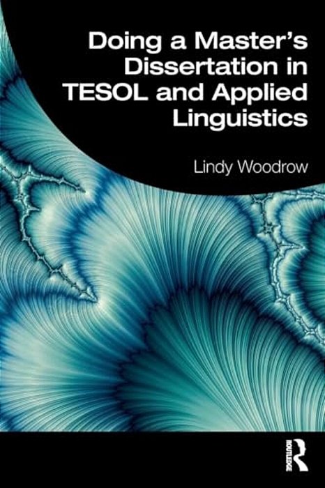 Doing A Master's Dissertation In Tesol And Applied Linguistics-..