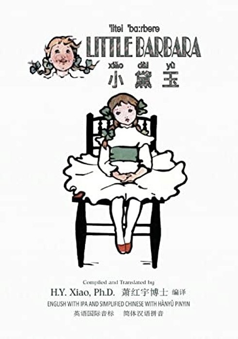 Little Barbara (Simplified Chinese): 10 Hanyu Pinyin With Ipa Paperback Color-..