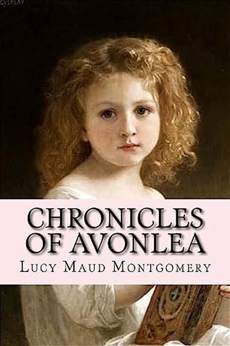 Chronicles Of Avonlea-..